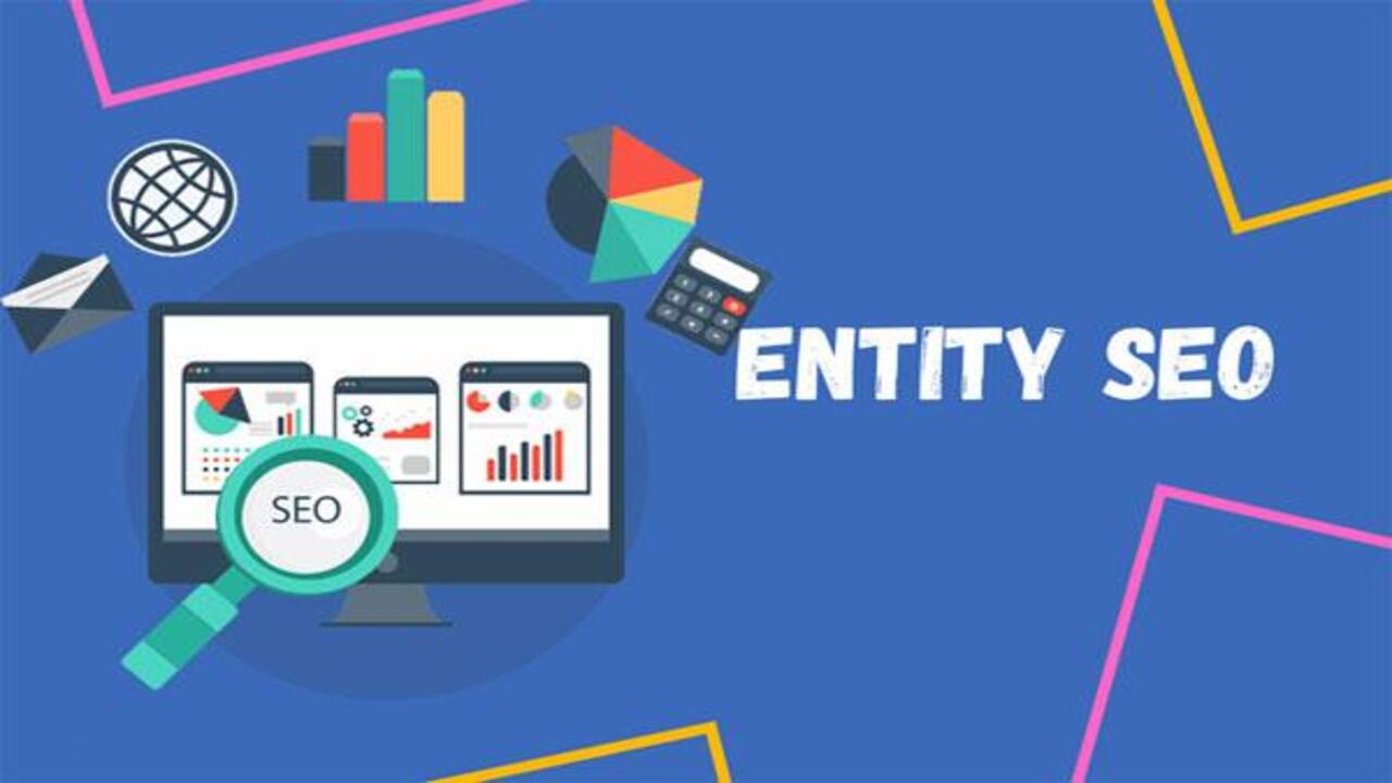 Entity Trong SEO Là Gì?