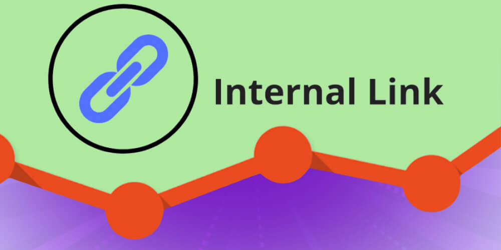 Internal Link là gì và Tại sao lại quan trọng trong SEO?