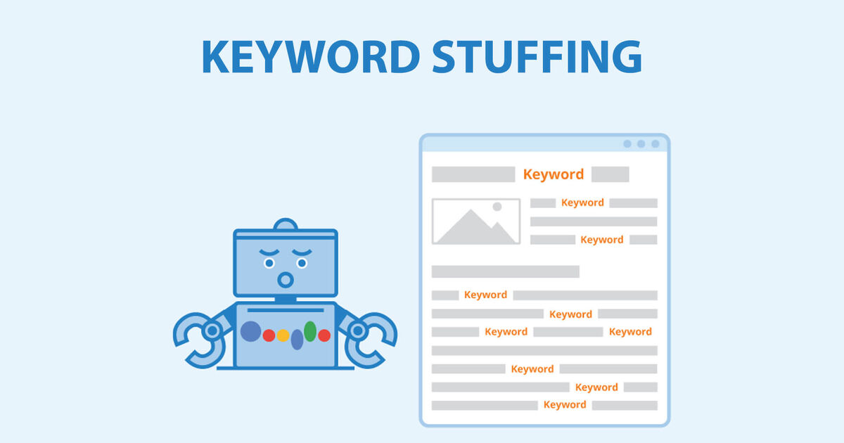 Keyword Stuffing Là Gì? Tại Sao Phải Tránh Nhồi Nhét Từ Khóa Trong SEO
